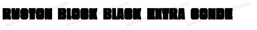 Ruston Block Black Extra Condensed字体转换